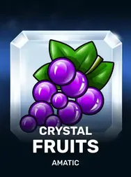 Crystal Fruits
